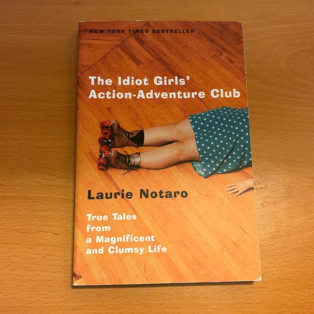 🧲HofH🧲♨️Hot!♨️The Idiot Girls’ Action-Adventure Club by Laurie Notaro♨️